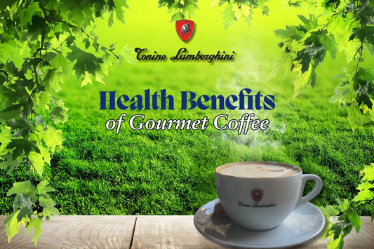 What are the Health Benefits of Drinking Gourmet Coffee?